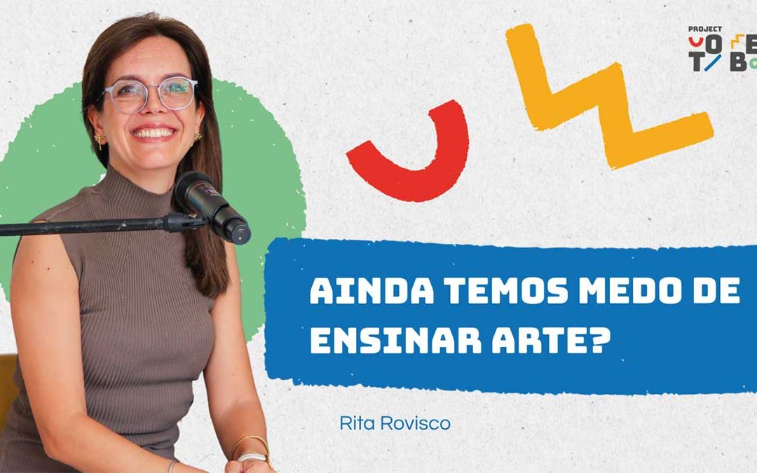 Ainda temos medo de ensinar arte?