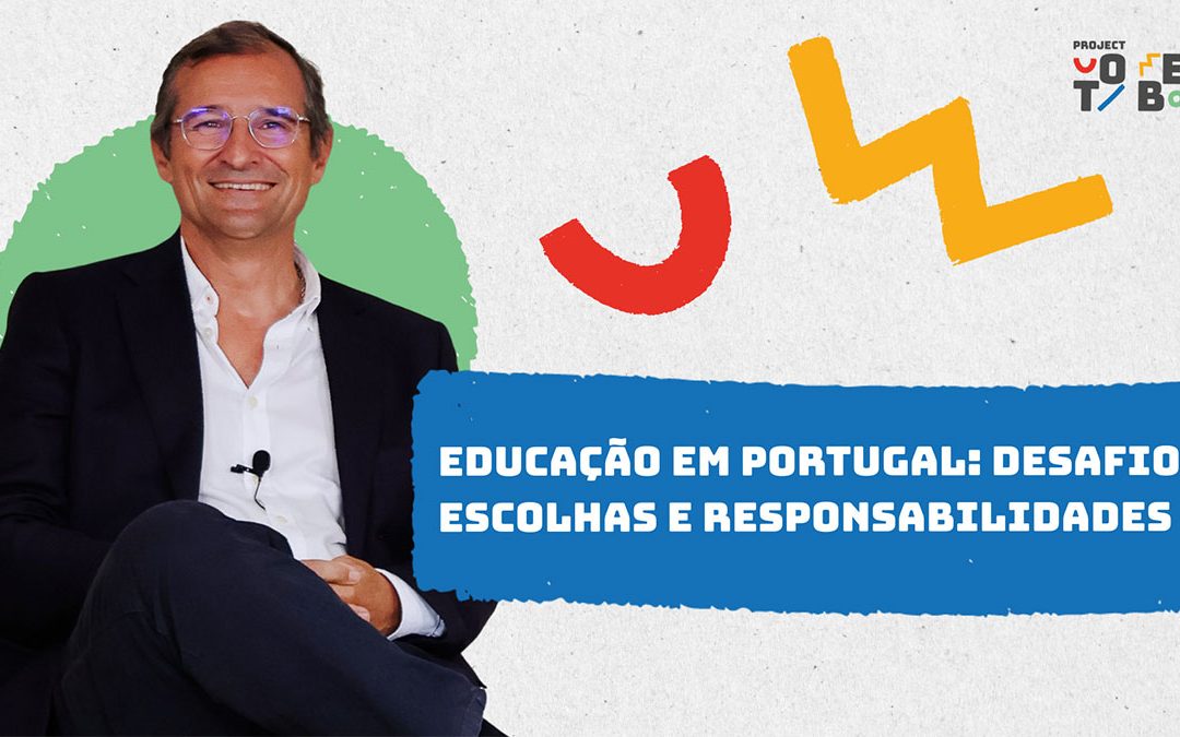 Educação em Portugal: desafios, escolhas e responsabilidades